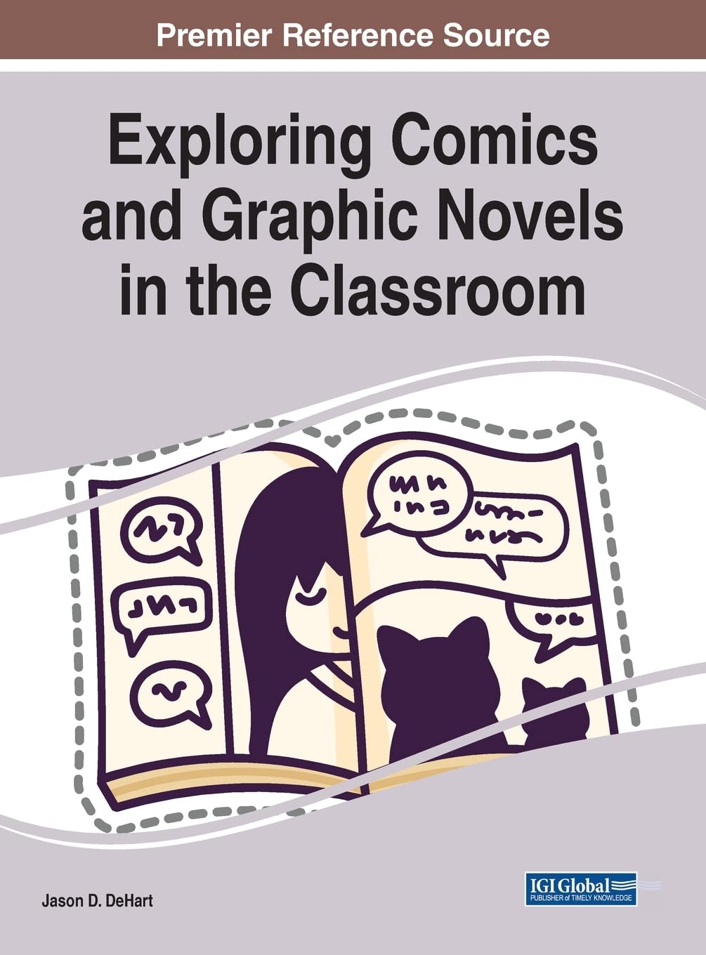 

Exploring Comics and Graphic Novels in the Classroom (Premier Reference Source: Advances in Educational Technologies and Instructional Design) (Information Science Reference)