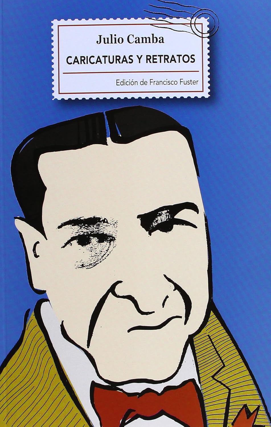 

Caricaturas y retratos: Semblanzas de escritores y pensadores (Fórcola Ediciones)