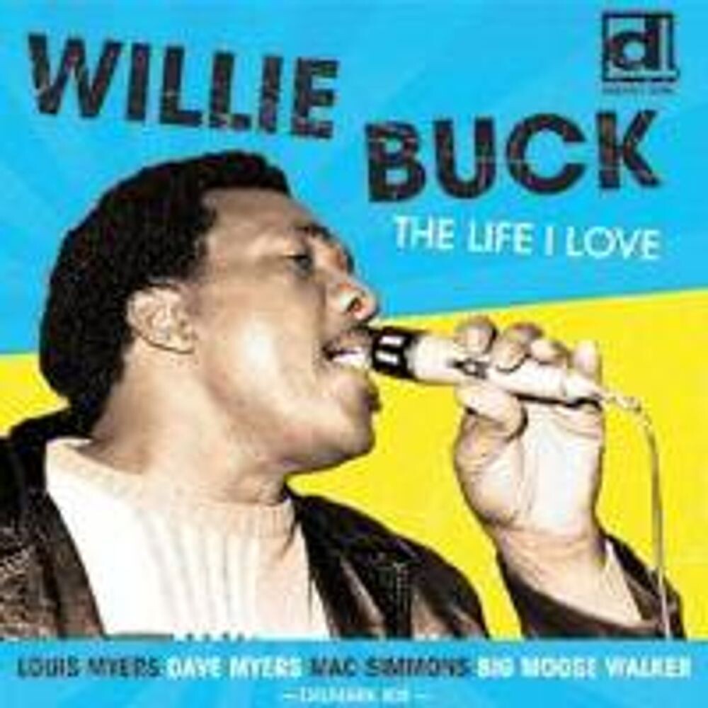 

Диск CD Life I Love - Willie Buck