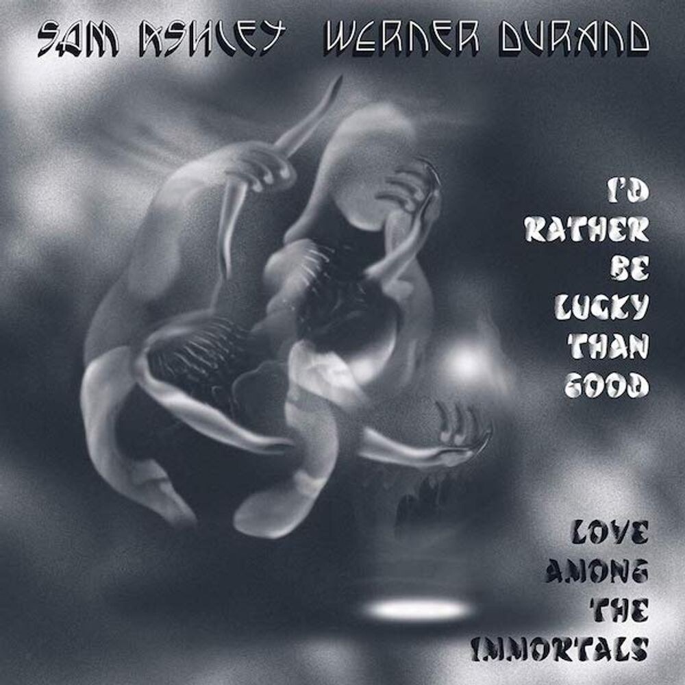 

Виниловая пластинка LP I'd Rather Be Lucky Than Good / Love Among The Immortals - Sam Ashley, Werner Durand