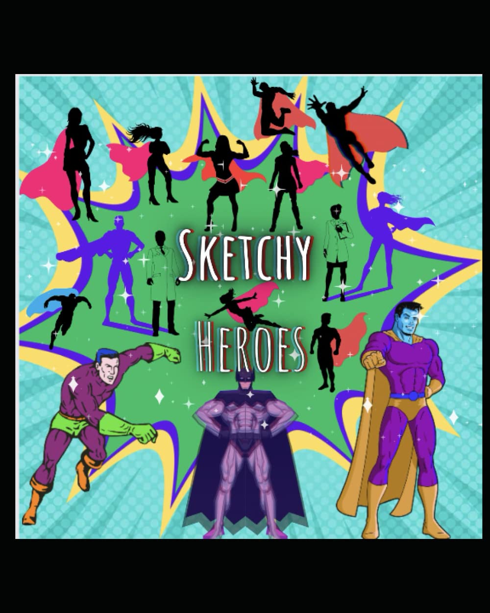 

Sketchy Heros (Independently published)