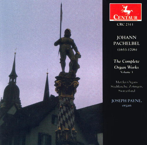

CD диск Pachelbel / Payne: Complete Organ Works 3