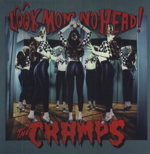 

Виниловая пластинка Cramps: Look Mom No Head