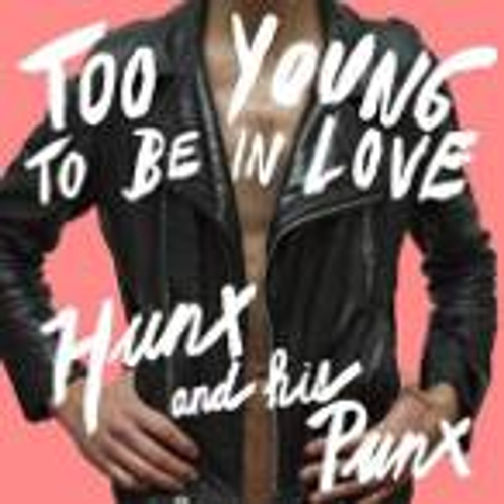 

Диск CD Too Young to Be In Love - Hunx & His Punx