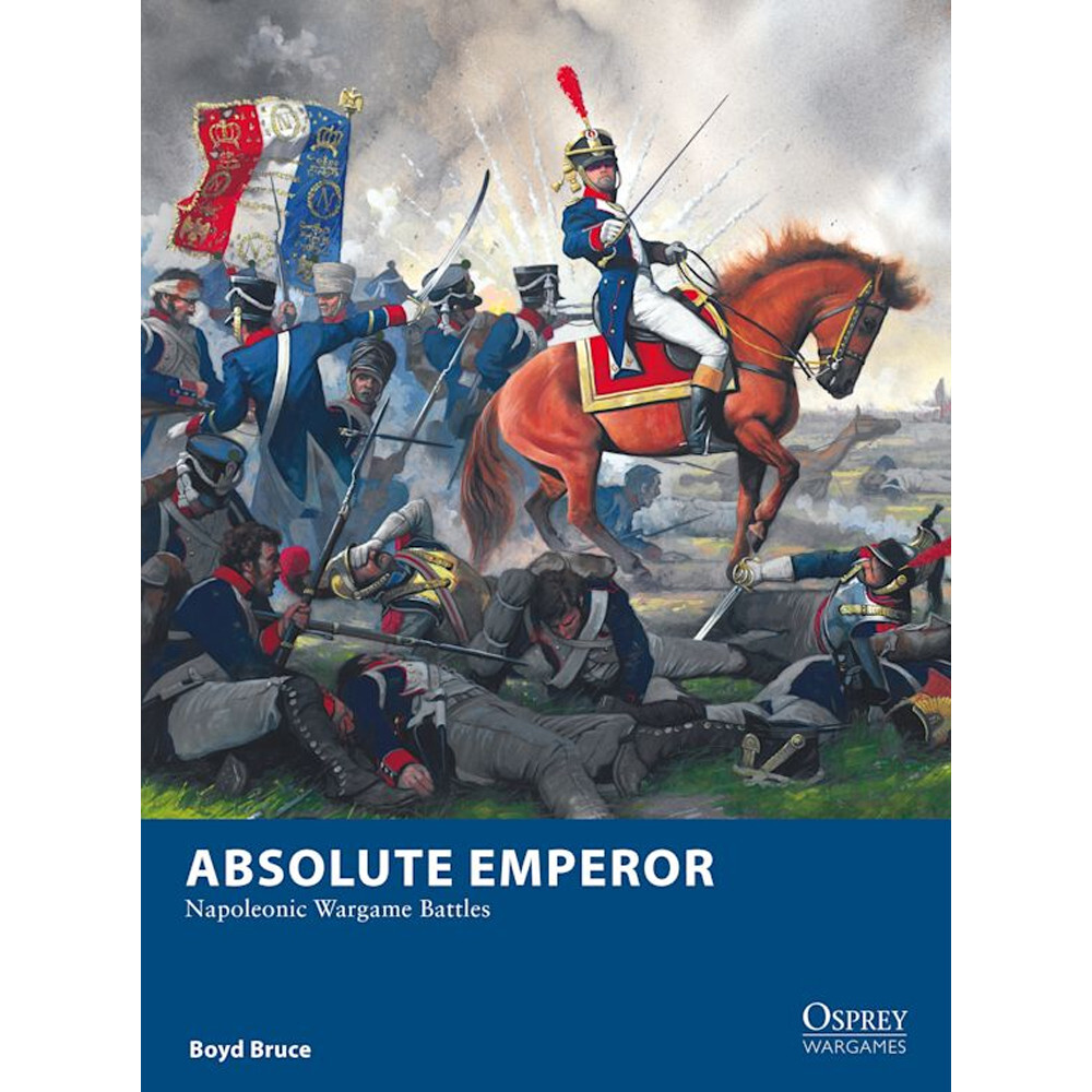 

Миниатюра Osprey Games Absolute Emperor: Napoleonic Wargame Battles - Rulebook