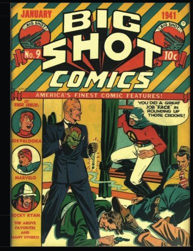 

Big Shot Comics #9: Golden Age Humor Comic 1941 (CreateSpace Independent Publishing Platform)