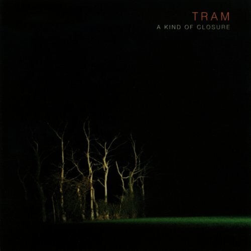 

CD диск Tram: Kind Of Closure