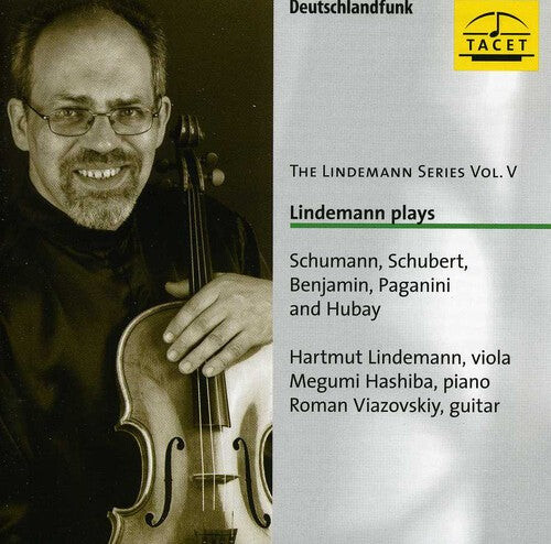

CD диск Schumann / Schubert / Benjamin / Paganini: Lindemann Series 5
