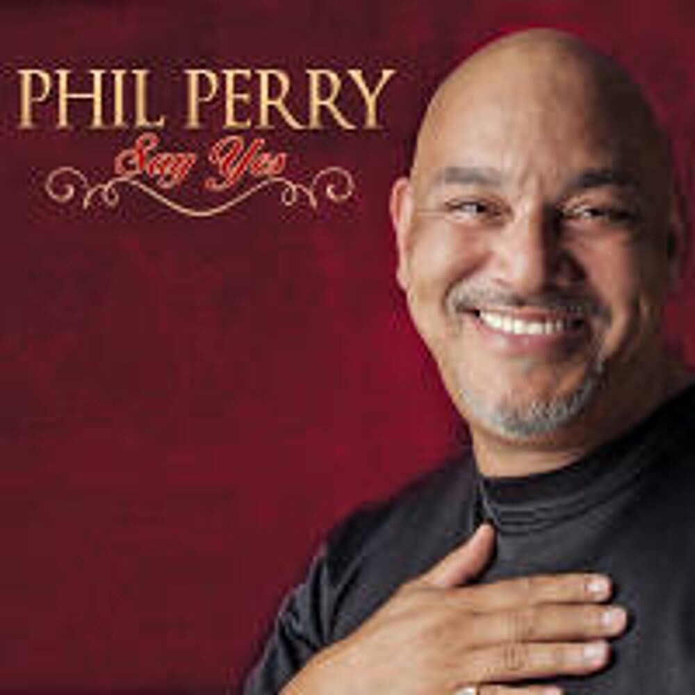 

Диск CD Say Yes - Phil Perry