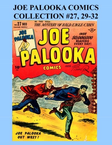 

Joe Palooka Comics Collection #27, 29-32: America's Favorite Boxer - In the Army, 5 Issue Collection! (CreateSpace Independent Publishing Platform)