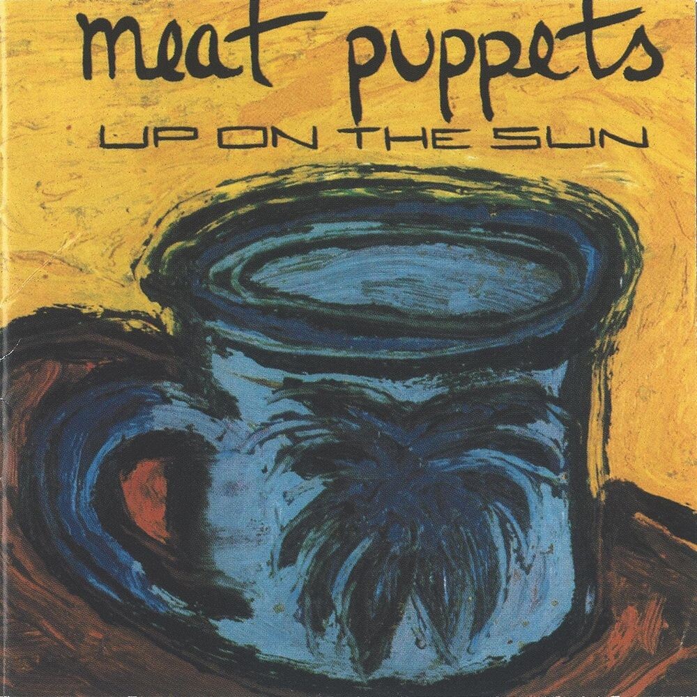 

Диск CD Up On The Sun - Meat Puppets