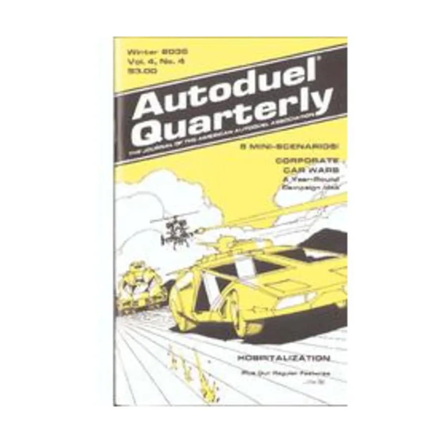 

Журнал Vol. 4, #4 "5 Mini Scenarios, Corporate Car Wars", Car Wars - Autoduel Quarterly Magazine