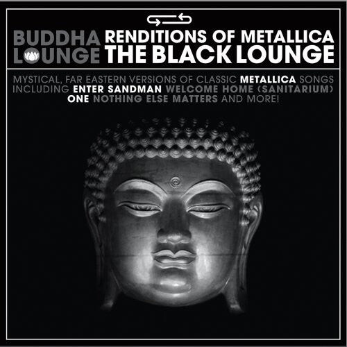 

CD диск Buddha Lounge Renditions of Metallica / Various: Buddha Lounge Renditions of Metallica
