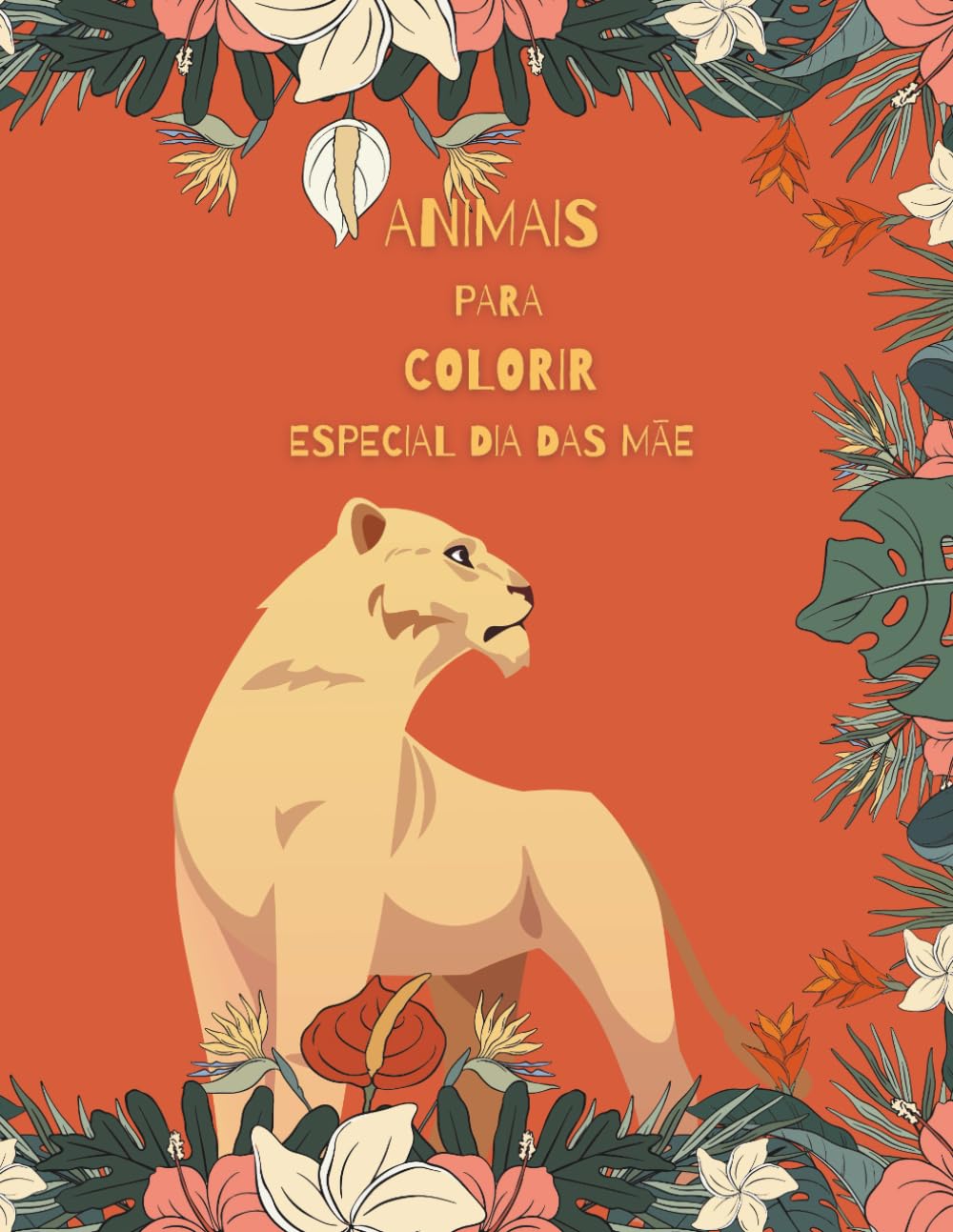 

animais para colorir: especial dia de as maes (Portuguese Edition)