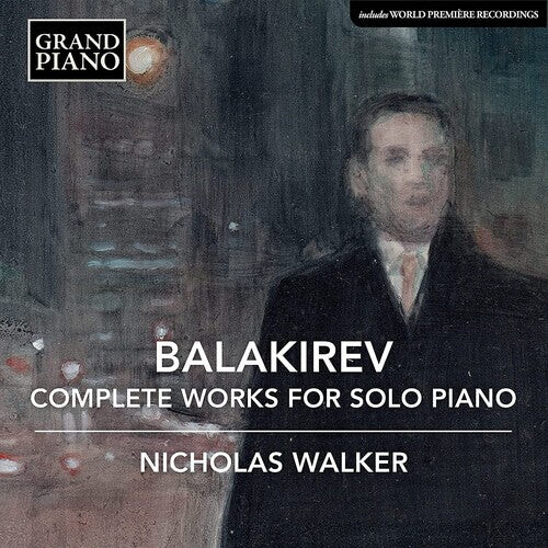 

CD диск Balakirev / Walker: Complete Works for Solo Piano