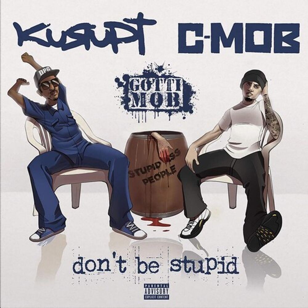 

Виниловая пластинка LP Don't Be Stupid [Explicit] - Kurupt, C-Mob