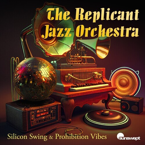 

CD диск Replicant Jazz Orchestra, the: Silicon Swing & Prohibition Vibes