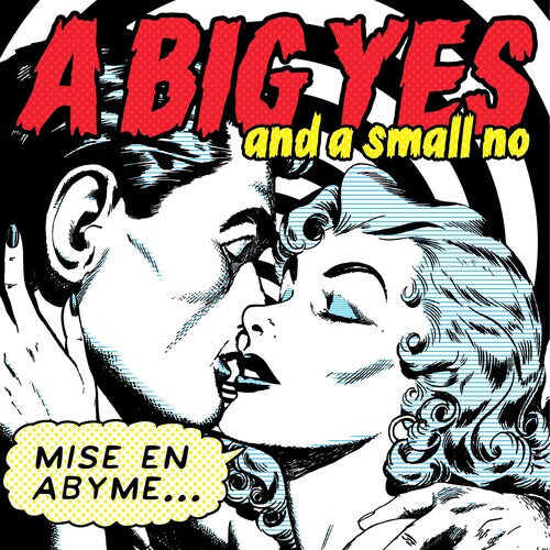 

Виниловая пластинка Big Yes and a Small No: Mise En Abyme