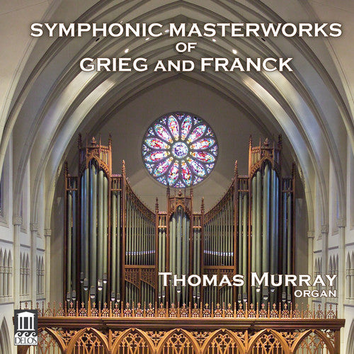 

CD диск Franck, C. / Murray, Thomas: Symphonic Masterworks Of Grieg & Franck