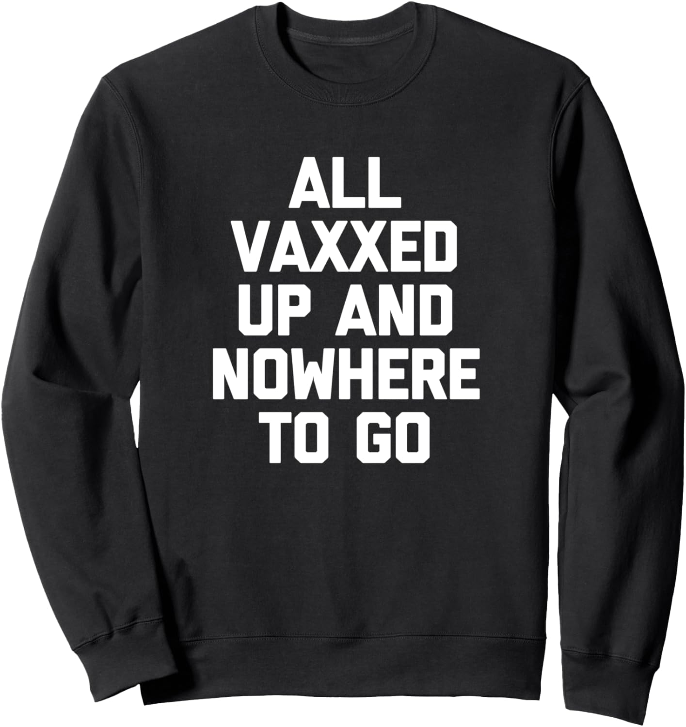 

Футболка с забавной надписью «Все привито и идти некуда» Funny Vaccinated Shirt & Funny Vaccinated T-Shirts, черный