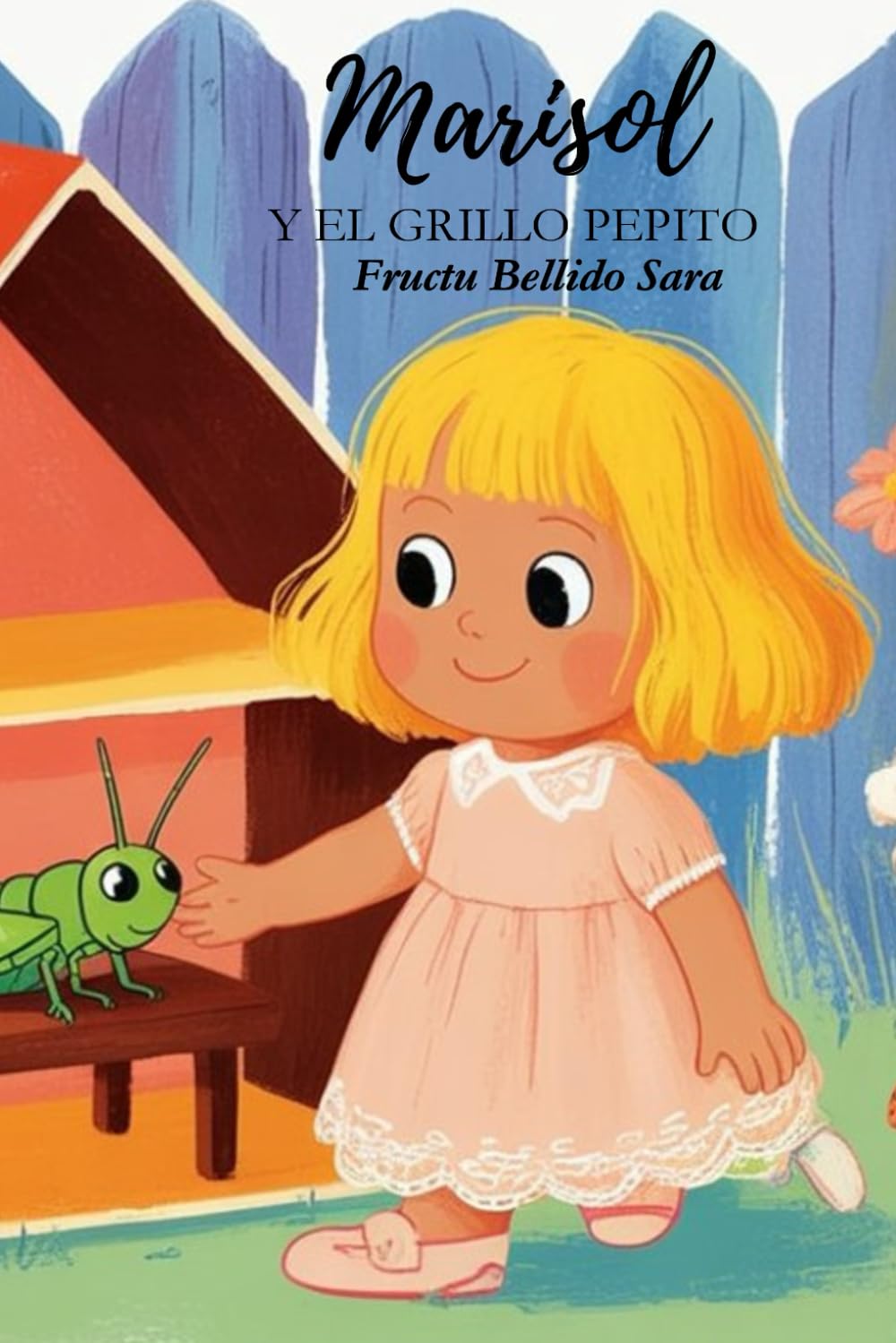 

Marisol y el Grillo Pepito (Spanish Edition) (Independently published)