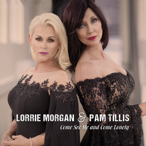 

CD диск Morgan, Lorrie & Tillis, Pam: Come See Me & Come Lonely