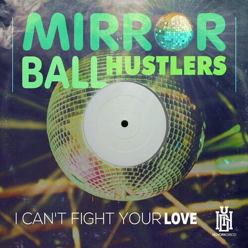 

CD диск Mirror Ball Hustlers: I Can't Fight Your Love