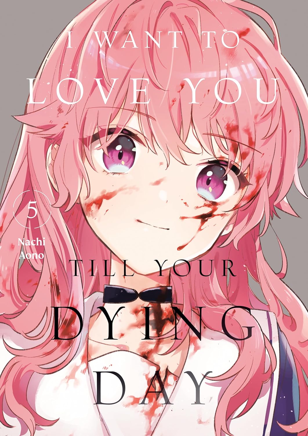 

I Want to Love You Till Your Dying Day 5 (Kodansha Comics)