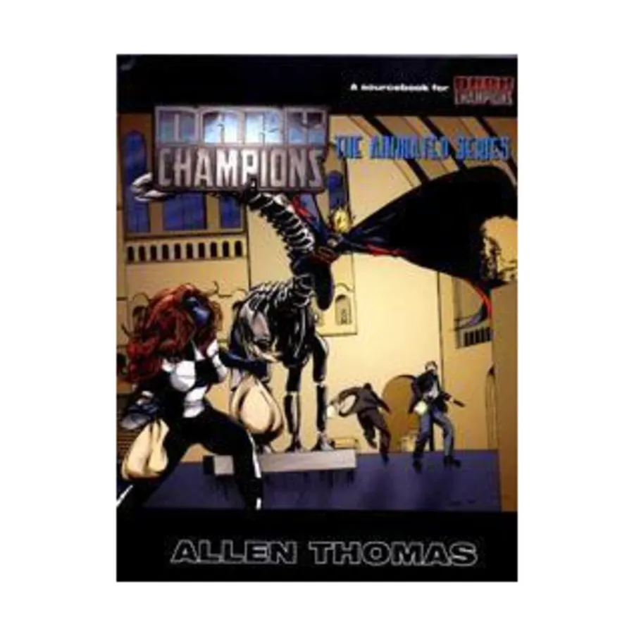 

Animated Series, Dark Champions (5th Edition), мягкая обложка