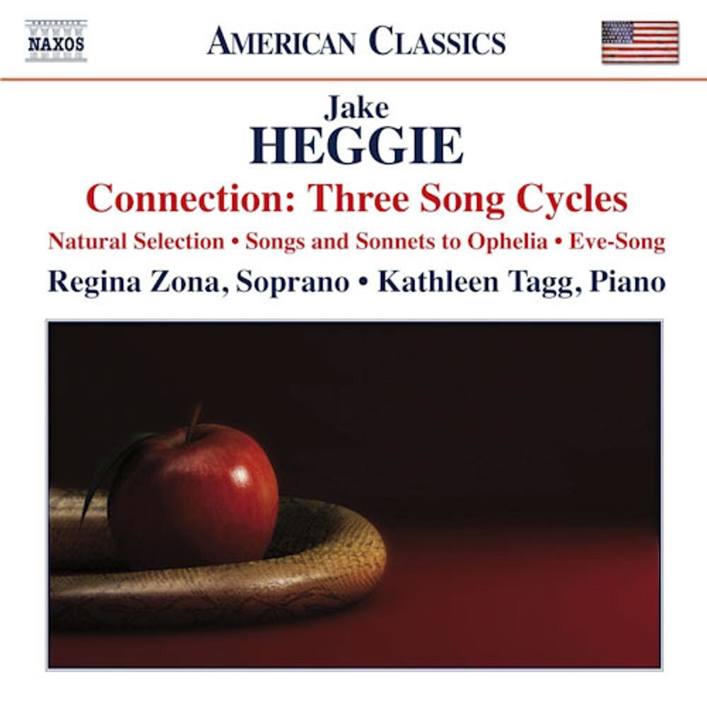 

Диск CD Heggie: Connection: 3 Song Cycles - Natural Selection / Songs & Sonnets To Ophelia / Eve-Song - Jake Heggie, Regina Zona, Kathleen Tagg