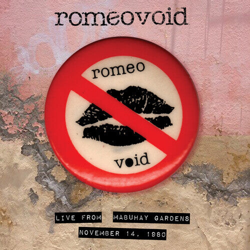 

Виниловая пластинка Romeo Void: Live From The Mabuhay Gardens: November 14,1980