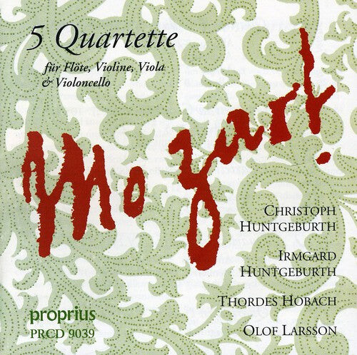 

CD диск Mozart / Huntgeburth / Huntgeburth / Larsson: Five Flute Quartet