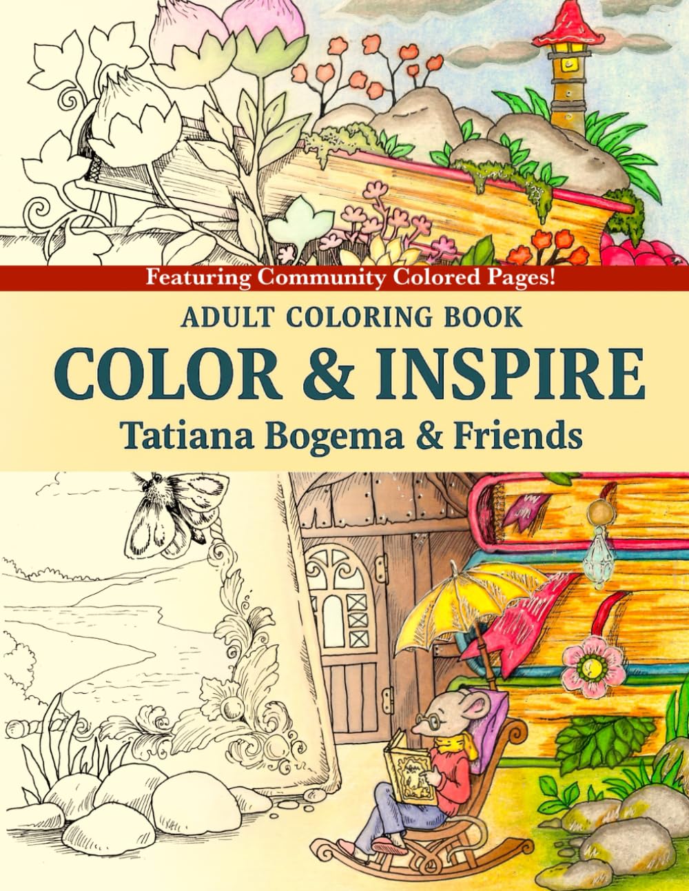 

Color & Inspire: Adult Coloring Book (Featuring Community Colored Pages) (Independently published)
