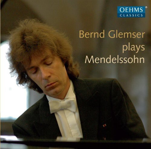 

CD диск Mendelssohn / Glemser, Bernd: Bernd Glemser Plays Mendelssohn