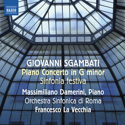 

CD диск Sgambati / Damerini / Vecchia: Sinfonia Festiva (Ouverture de Fete) Piano