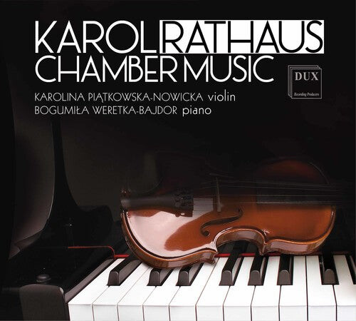 

CD диск Rathaus / Piatkowska-Nowicka / Weretka-Bajdor: Karol Rathaus: Chamber Music