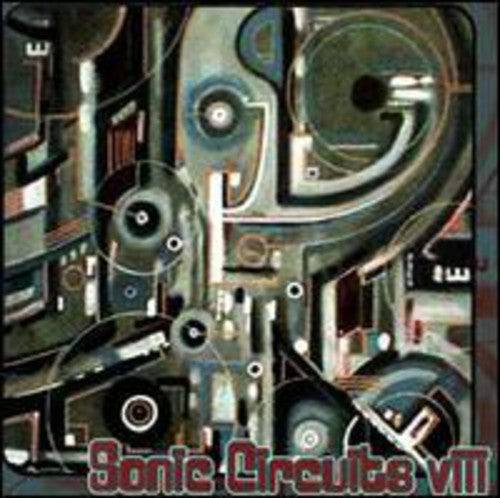 

CD диск Sonic Circuits 8: International Electronic Music: Sonic Circuits, Vol. 8: International Electronic Music Festival