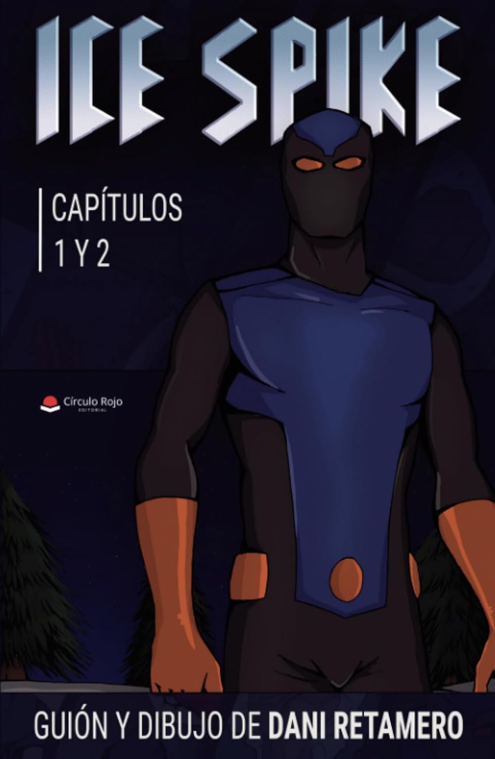 

Ice Spike, Capítulos 1 y 2 (Spanish Edition) (Grupo Editorial Círculo Rojo SL)