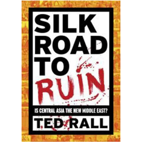 

Книга Silk Road To Ruin (Hardback)