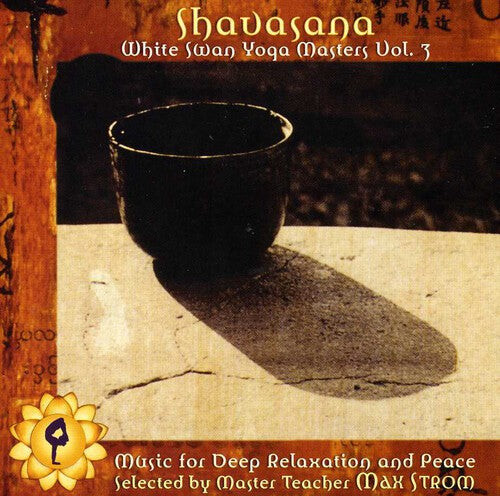 

CD диск Shavasana: White Swan Yoga Masters 3 / Various: Shavasana: White Swan Yoga Masters, Vol. 3