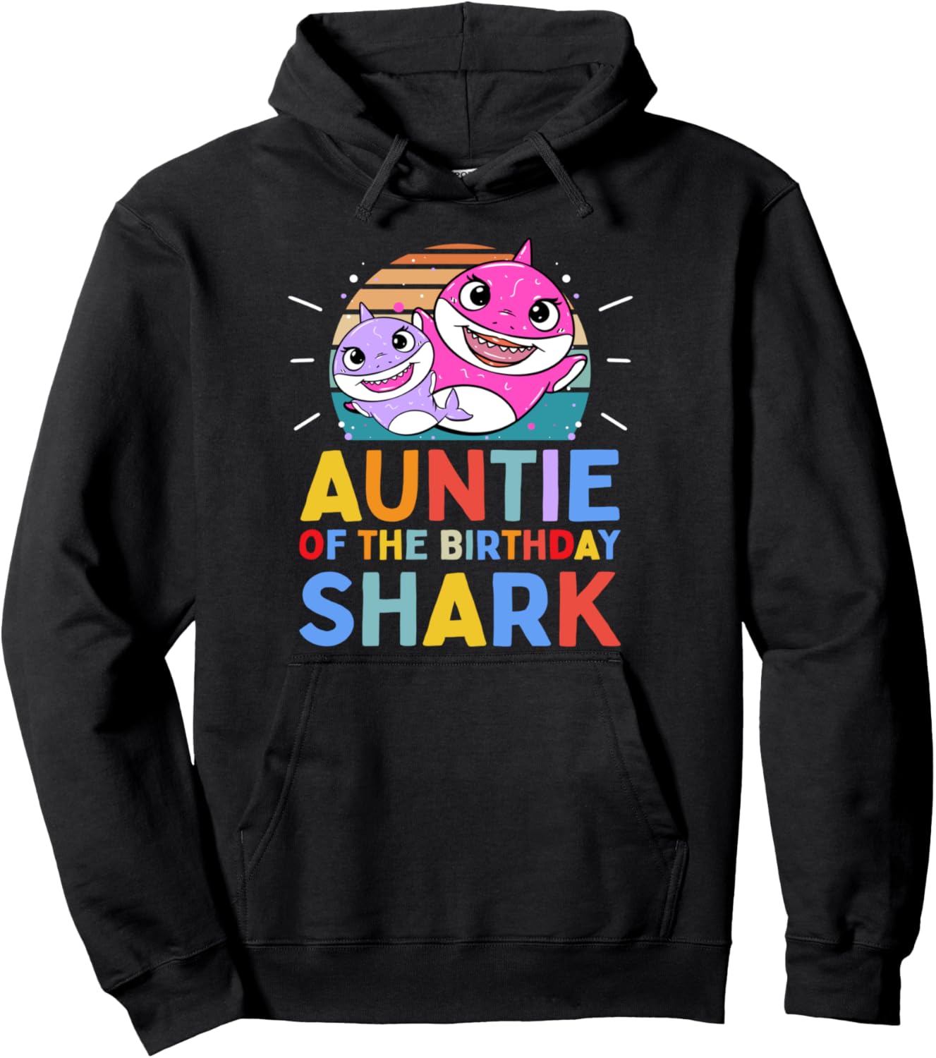 

Тетя на день рождения, акула, семейная толстовка с капюшоном Matching Family Birthday Shark Gift Store, черный