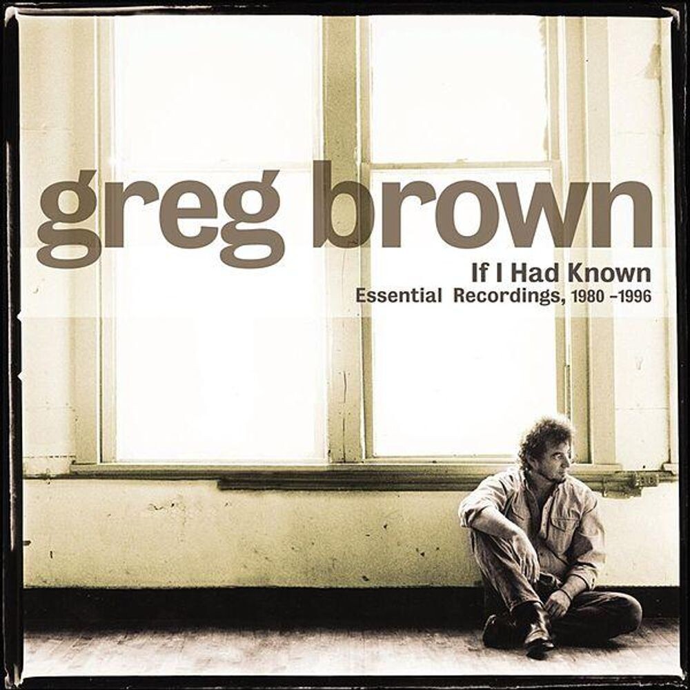 

Диск CD If I Had Known: Essential Recordings, 1980-1996 - Greg Brown