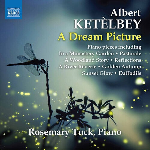

CD диск Ketelbey / Tuck: Dream Picture