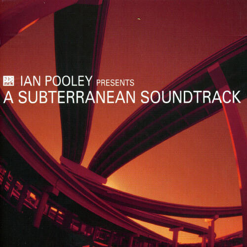 

CD диск Pooley, Ian: Presents a Subterranean Soundtrack