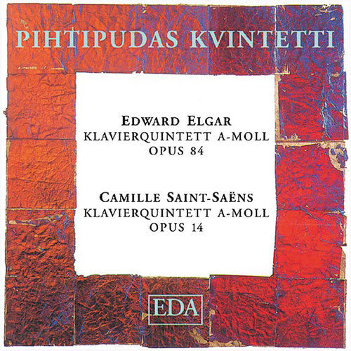 

CD диск Elgar / Saint-Seans / Pihtipudas Quintet: Piano Quintet in a Major