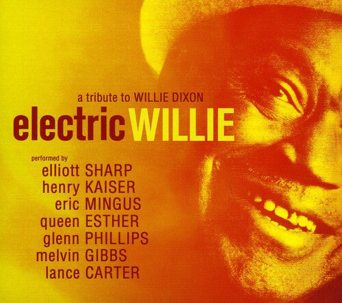 

CD диск Sharp, Elliott: Electric Willie: A Tribute to Willie Dixon