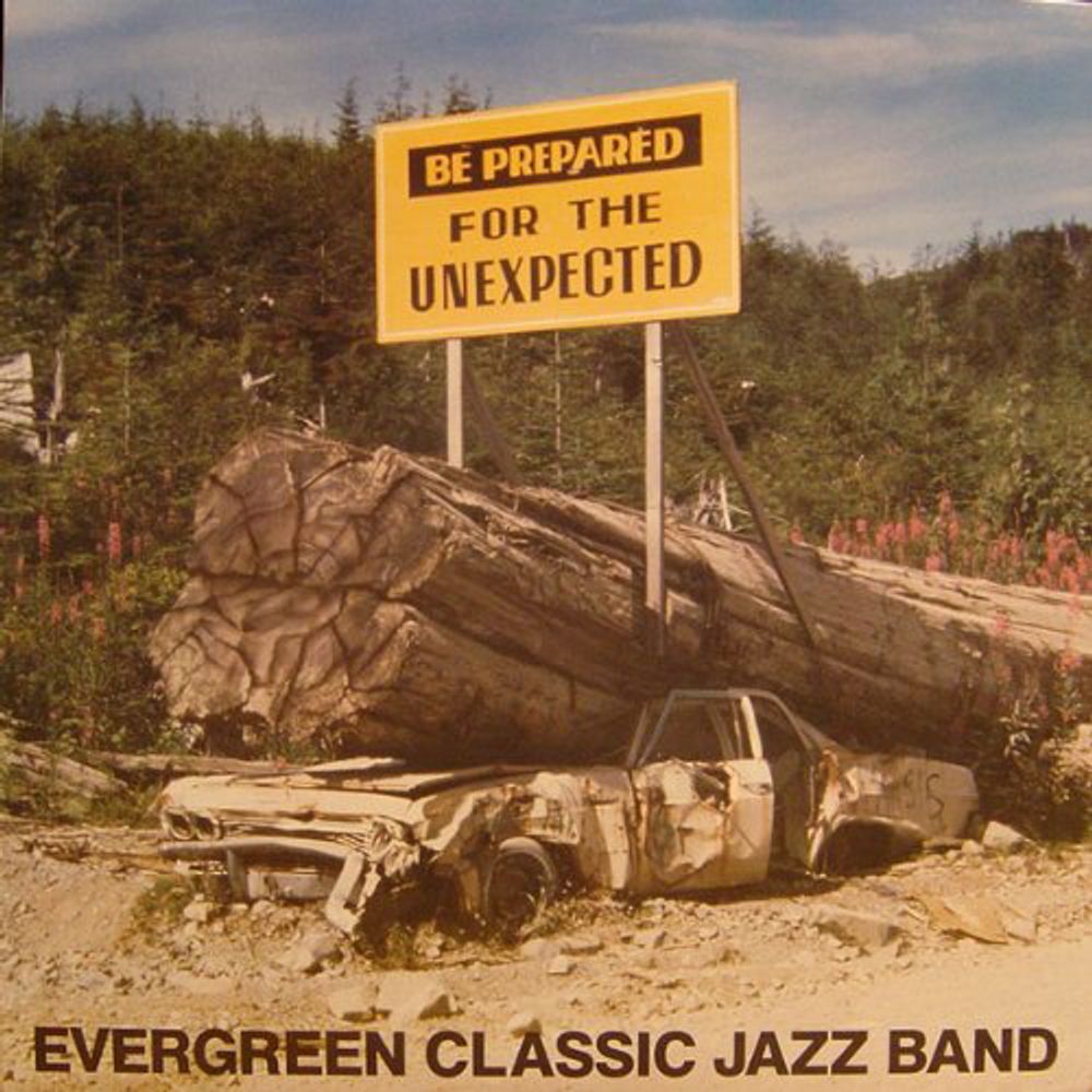 

Виниловая пластинка LP Be Prepared For The Unexpected - Evergreen Classic Jazz Band