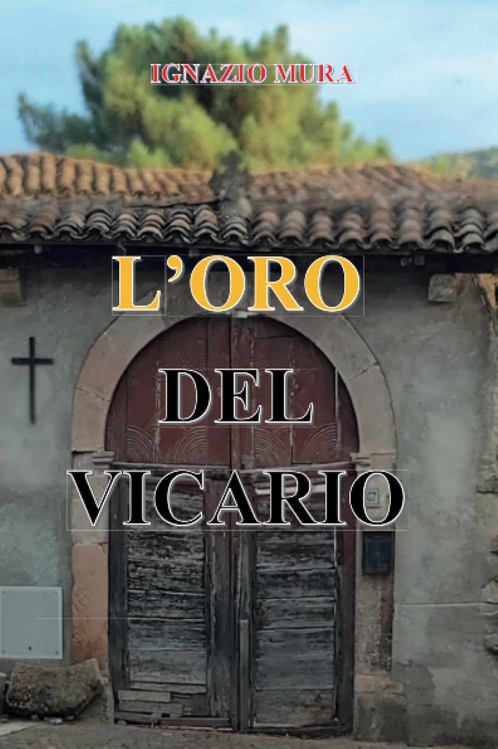 

L'oro del vicario (Italian Edition) (Youcanprint)
