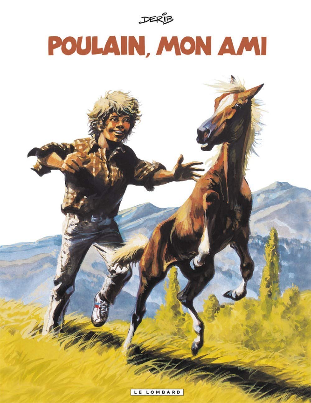 

Poulain mon ami - Tome 0 - Poulain mon ami (LOMBARD)
