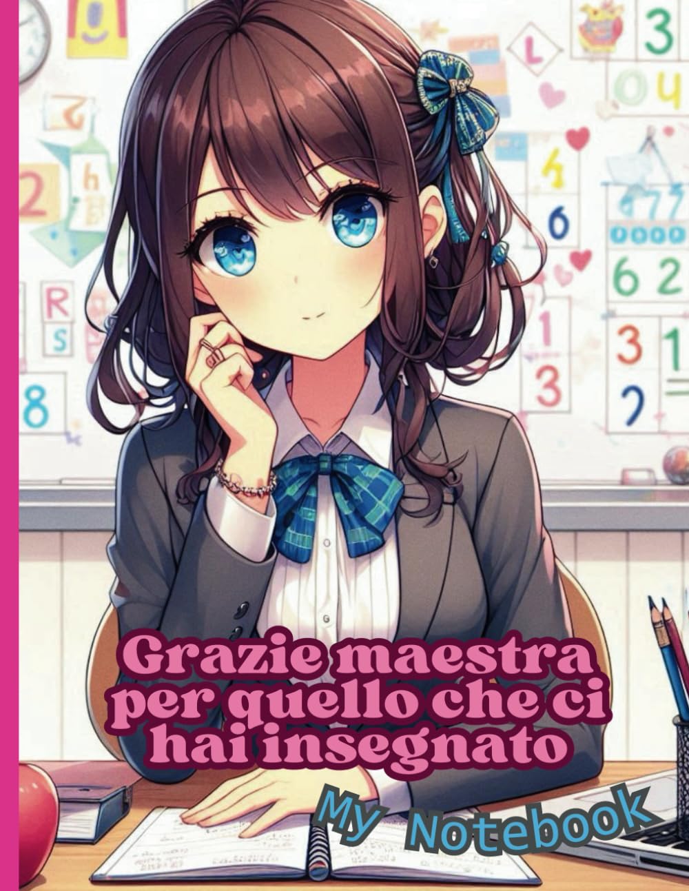 

Notebook a righe regalo di fine anno per le maestre - quaderno a righe - con pagina di dedica e nomi degli alunni: Regalo maestra (Italian Edition) (Independently published)